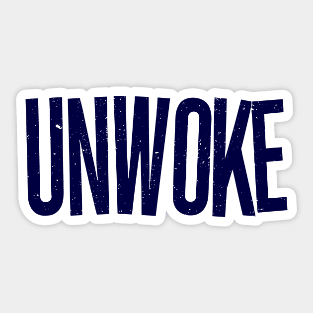 Unwoke, Not Woke Sticker by ravensart